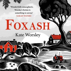 Foxash, Kate Worsley