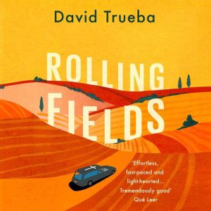 Rolling Fields, David Trueba