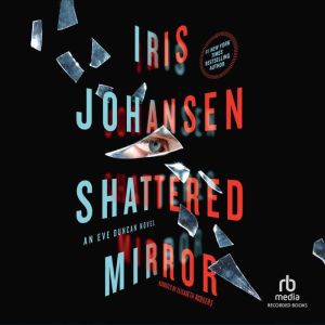 Shattered Mirror, Iris Johansen