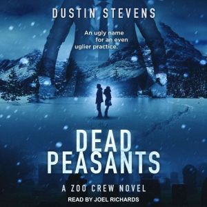 Dead Peasants, Dustin Stevens