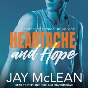 Heartache and Hope, Jay McLean