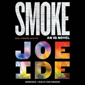 Smoke, Joe Ide