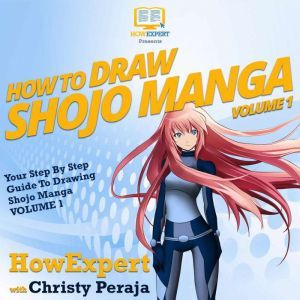 How To Draw Shojo Manga, HowExpert