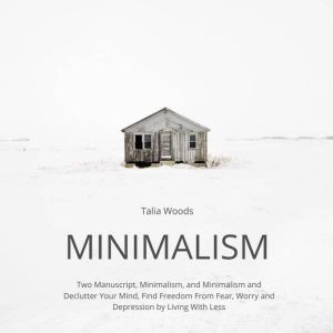 Minimalism Two Manuscript, Minimalis..., Talia Woods