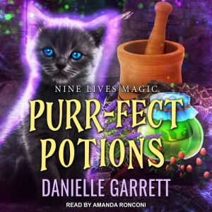 Purrfect Potions, Danielle Garrett