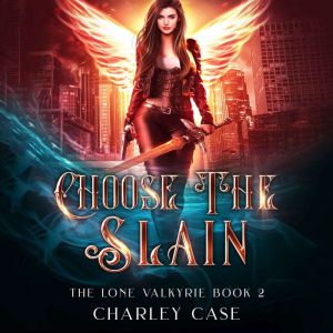 Choose the Slain, Charley Case