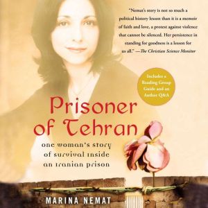 Prisoner of Tehran, Marina Nemat