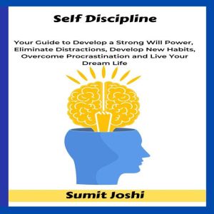 Self Discipline, Sumit Joshi