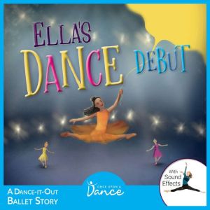 Ellas Dance Debut, Once Upon a Dance