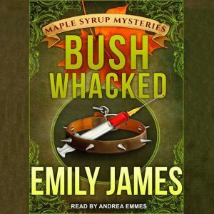 Bushwhacked, Emily James
