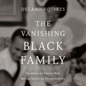 The Vanishing Black Family, Delano Squires