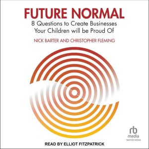Future Normal, Nick Barter