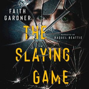 The Slaying Game, Faith Gardner