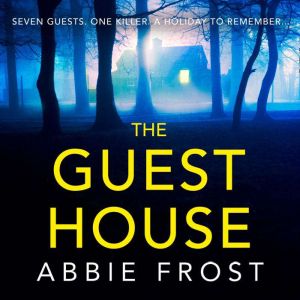 The Guesthouse, Abbie Frost