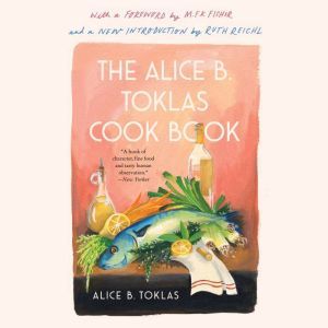 The Alice B. Toklas Cook Book, Alice B. Toklas