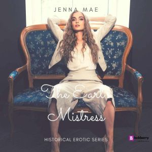 The Earls Mistress, Jenna Mae