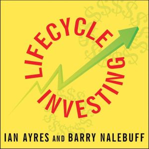 Lifecycle Investing, Ian Ayres