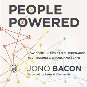 People Powered, Jono Bacon
