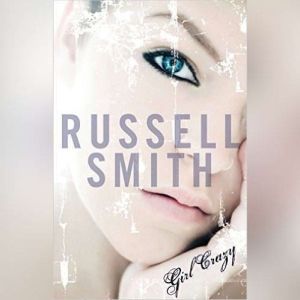 Girl Crazy, Russell Smith
