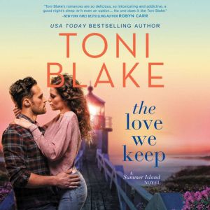 The Love We Keep, Toni Blake
