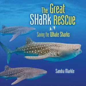 The Great Shark Rescue, Sandra Markle