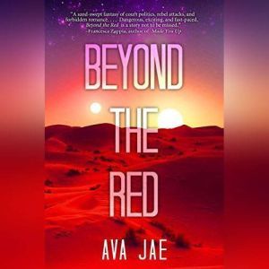 Beyond the Red, Ava Jae
