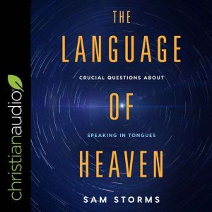 The Language of Heaven, Sam Storms