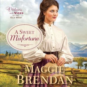 A Sweet Misfortune, Maggie Brendan