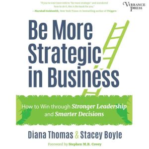 Be More Strategic in Business, Diana Thomas