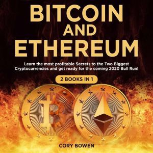 Bitcoin and Ethereum 2 Books in 1 Le..., Cory Bowen