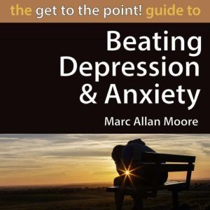 The Get to the Point! Guide to Beatin..., Marc Allan Moore