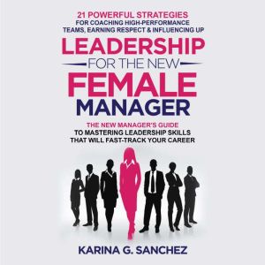 Leadership For The New Female Manager