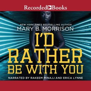 Id Rather Be With You, Mary B. Morrison
