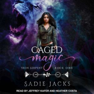 Caged Magic, Sadie Jacks
