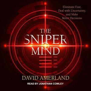 The Sniper Mind, David Amerland