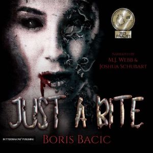 Just a Bite, Boris Bacic