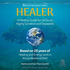 Become your Own Healer, Martina Durefelt