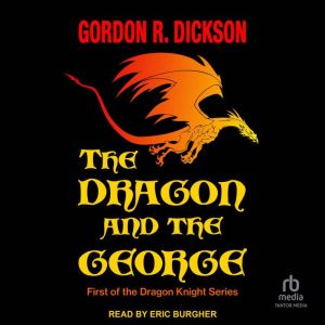 The Dragon and the George, Gordon R. Dickson