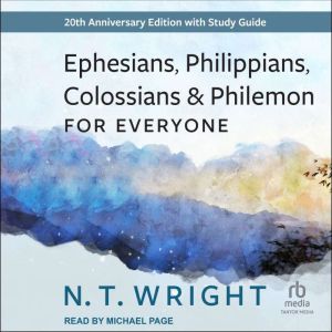 Ephesians, Philippians, Colossians an..., N. T. Wright