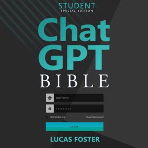 Chat GPT Bible  Students Special Ed..., Lucas Foster
