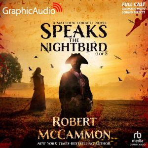 Speaks the Nightbird 2 of 2 Dramat..., Robert McCammon