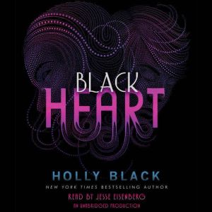 Black Heart: The Curse Workers, Book Three, Holly Black