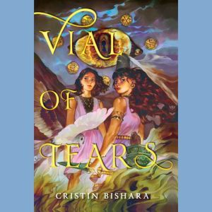 Vial of Tears, Cristin Bishara