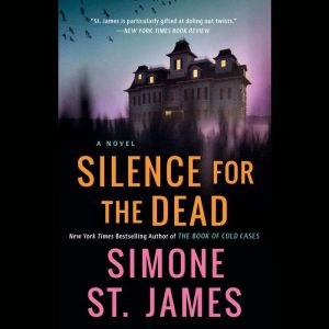 Silence for the Dead, Simone St. James