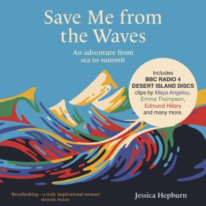 Save Me from the Waves, Jessica Hepburn