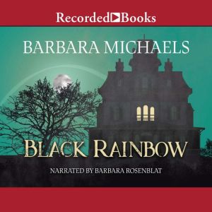 Black Rainbow, Barbara Michaels