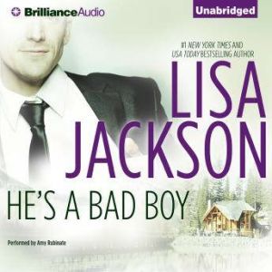 Hes a Bad Boy, Lisa Jackson