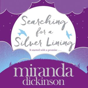Searching for a Silver Lining, Miranda Dickinson