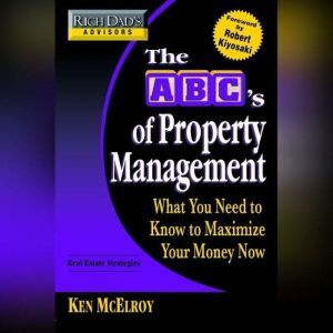 Rich Dads Advisors The ABCs of Pro..., Ken McElroy