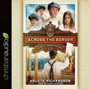 Across the Border, Arleta Richardson